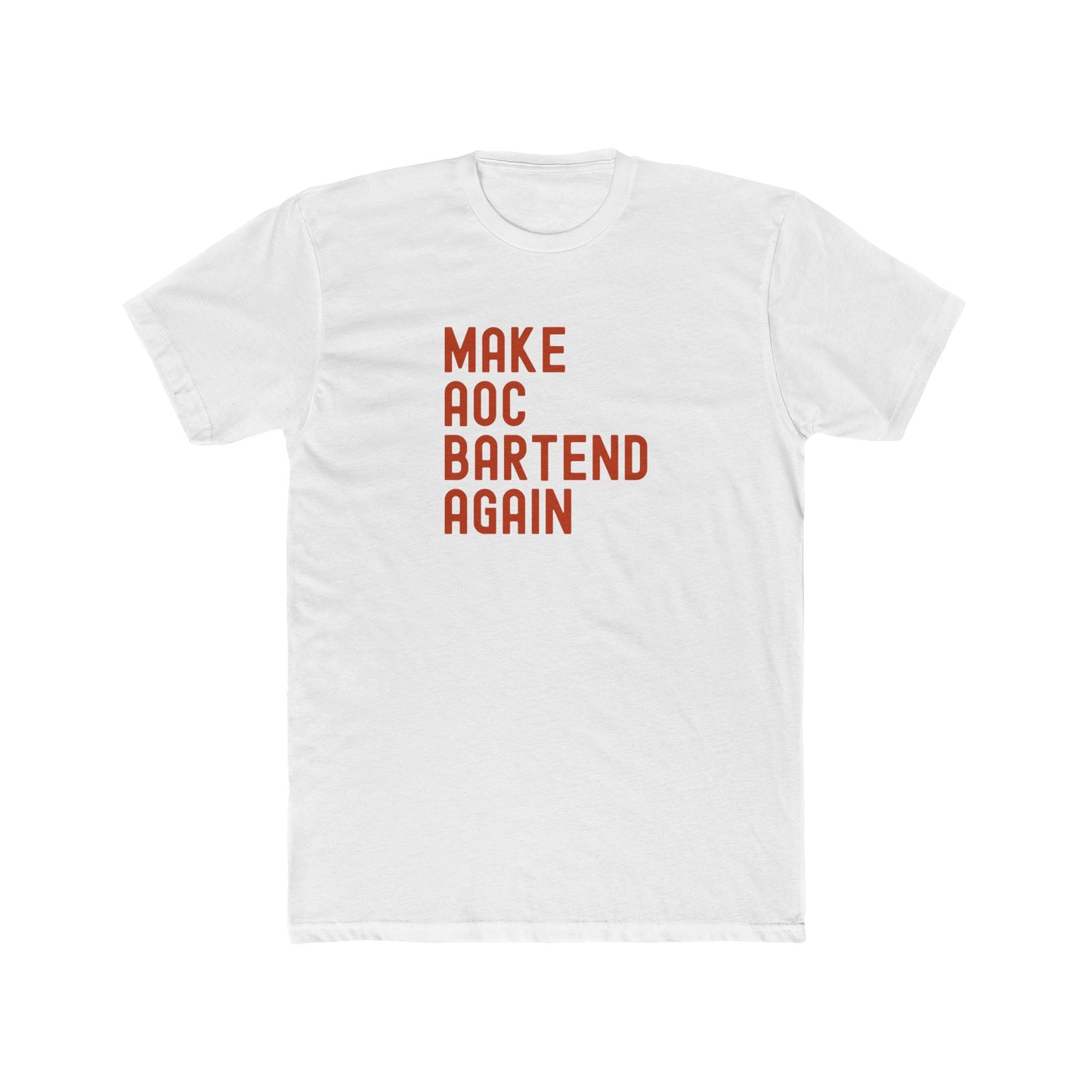 Make AOC Bartend Again - Cocktail Tee