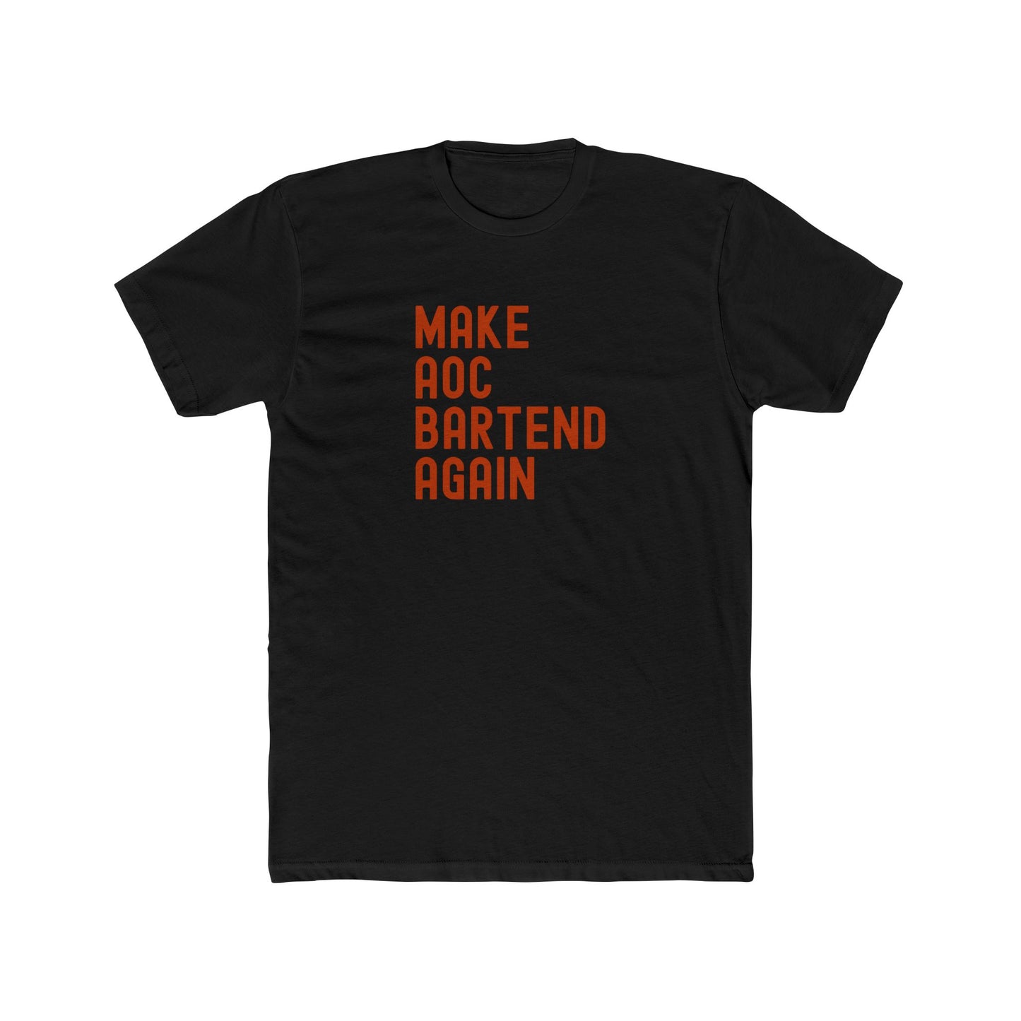 Make AOC Bartend Again - Cocktail Tee
