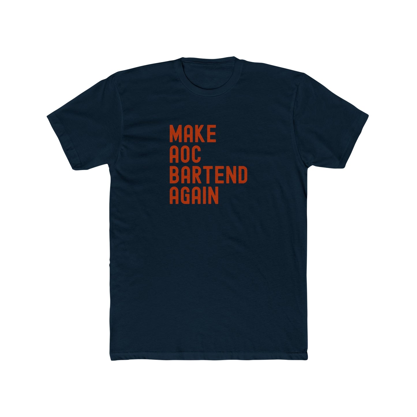 Make AOC Bartend Again - Cocktail Tee
