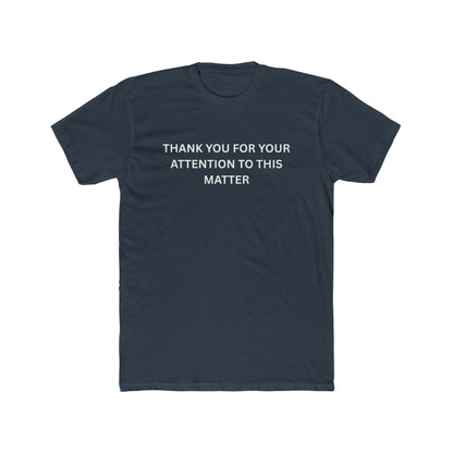 Thank You for your Attention - T-shirt