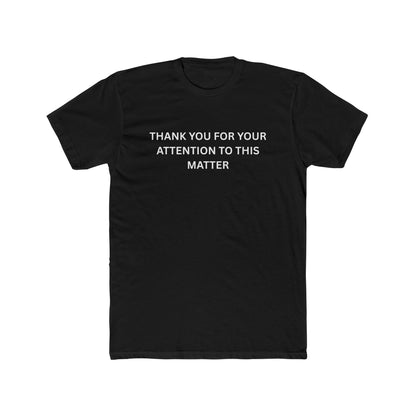 Thank You for your Attention - T-shirt