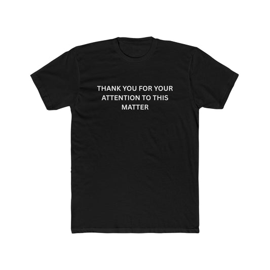 Thank You for your Attention - T-shirt
