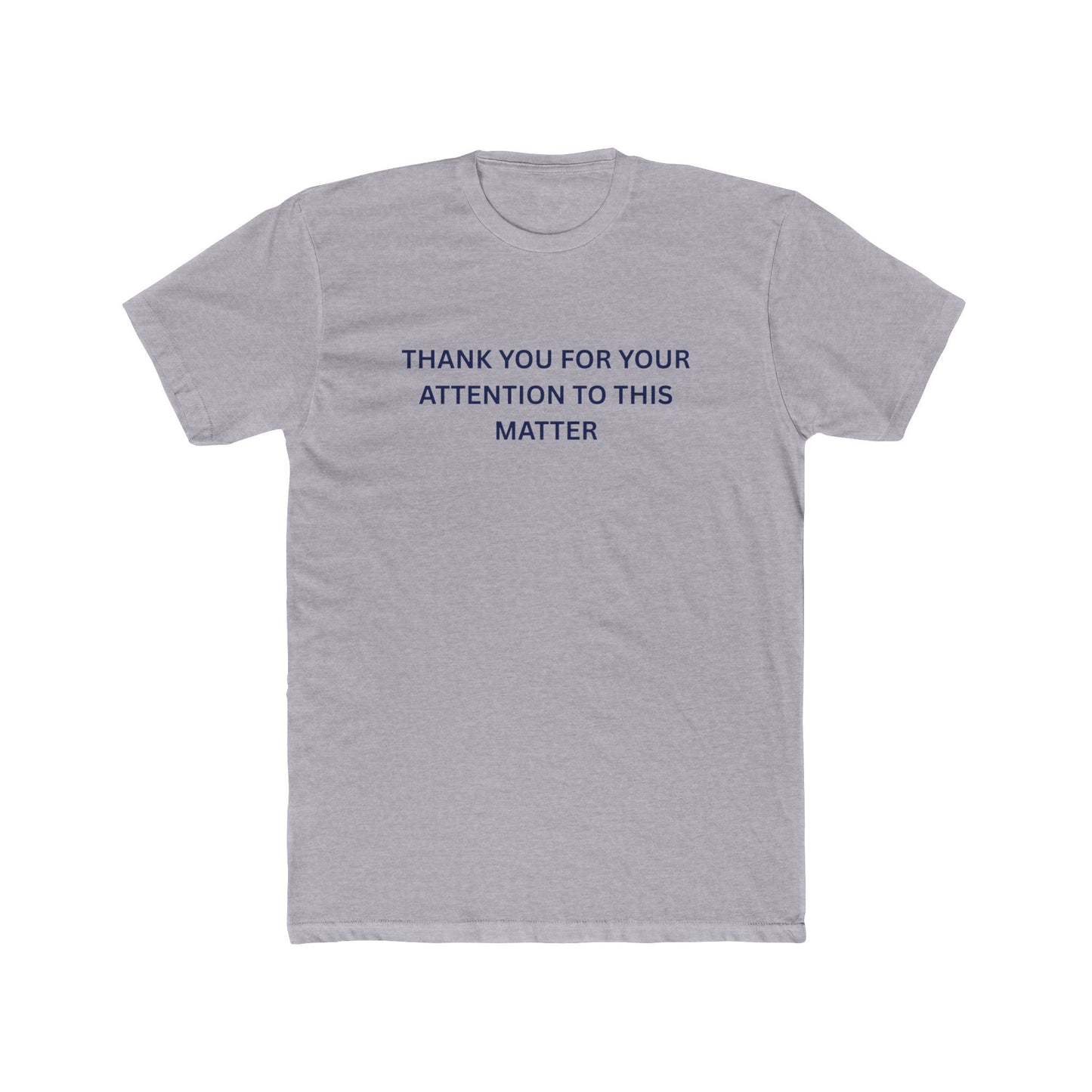 Thank You for your Attention - T-shirt