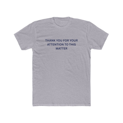 Thank You for your Attention - T-shirt