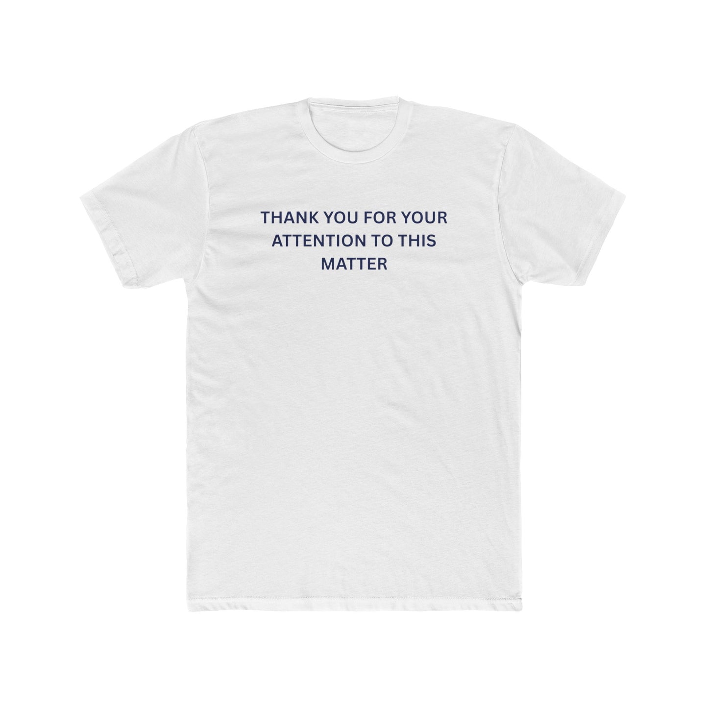 Thank You for your Attention - T-shirt