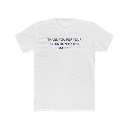 Thank You for your Attention - T-shirt