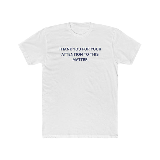 Thank You for your Attention - T-shirt