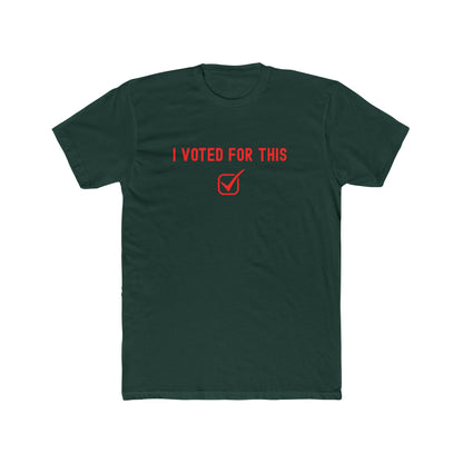 I voted for this - participation T-shirt