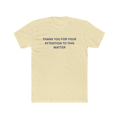 Thank You for your Attention - T-shirt