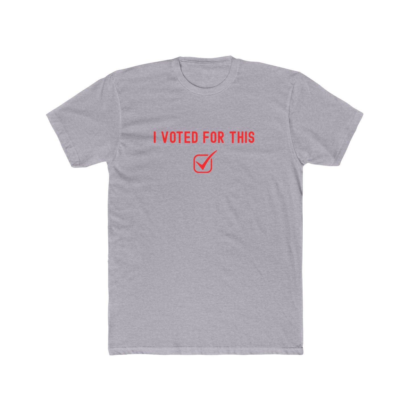 I voted for this - participation T-shirt