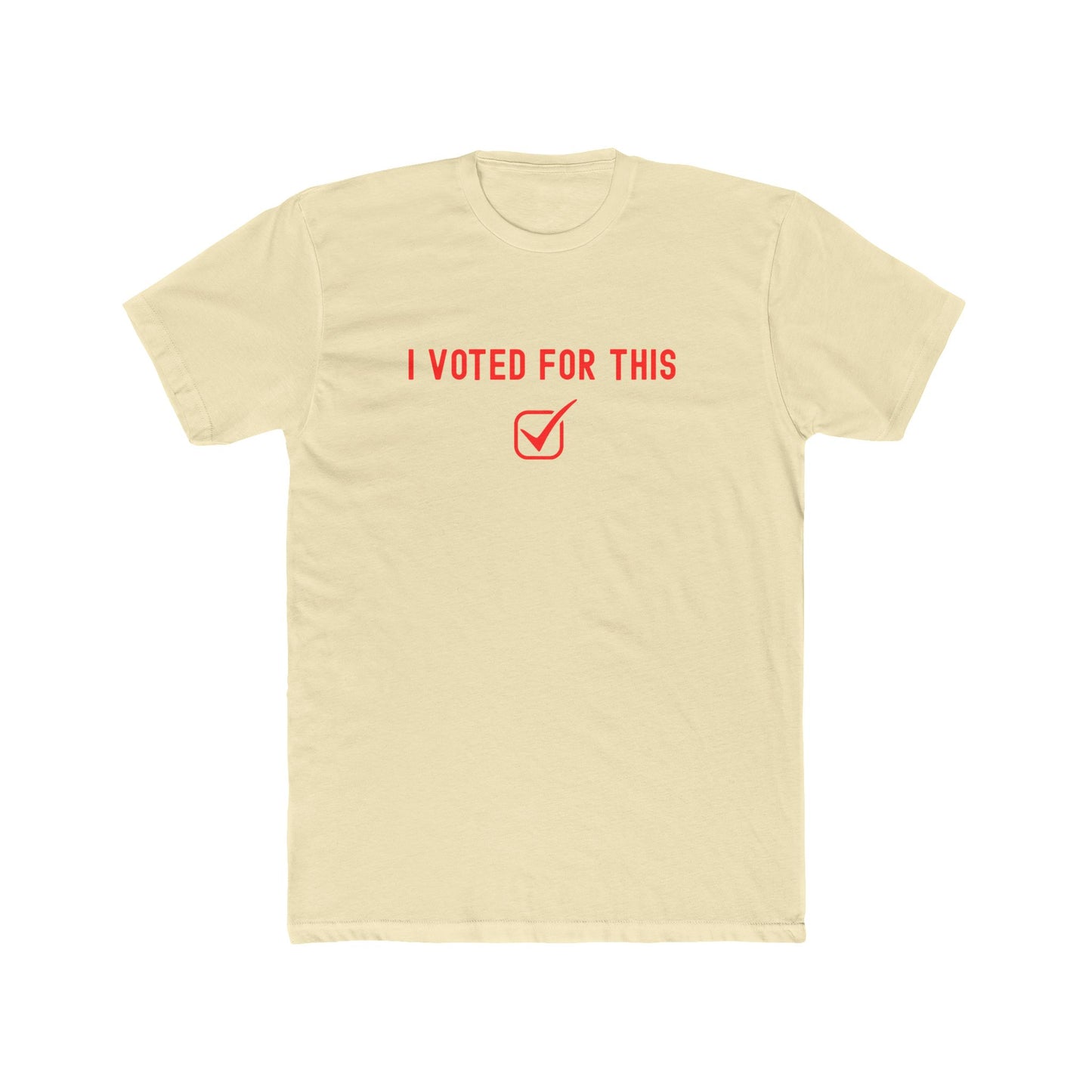 I voted for this - participation T-shirt