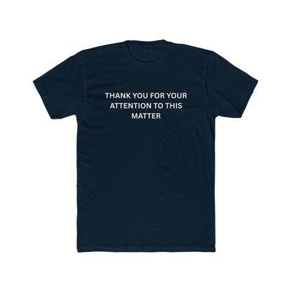Thank You for your Attention - T-shirt